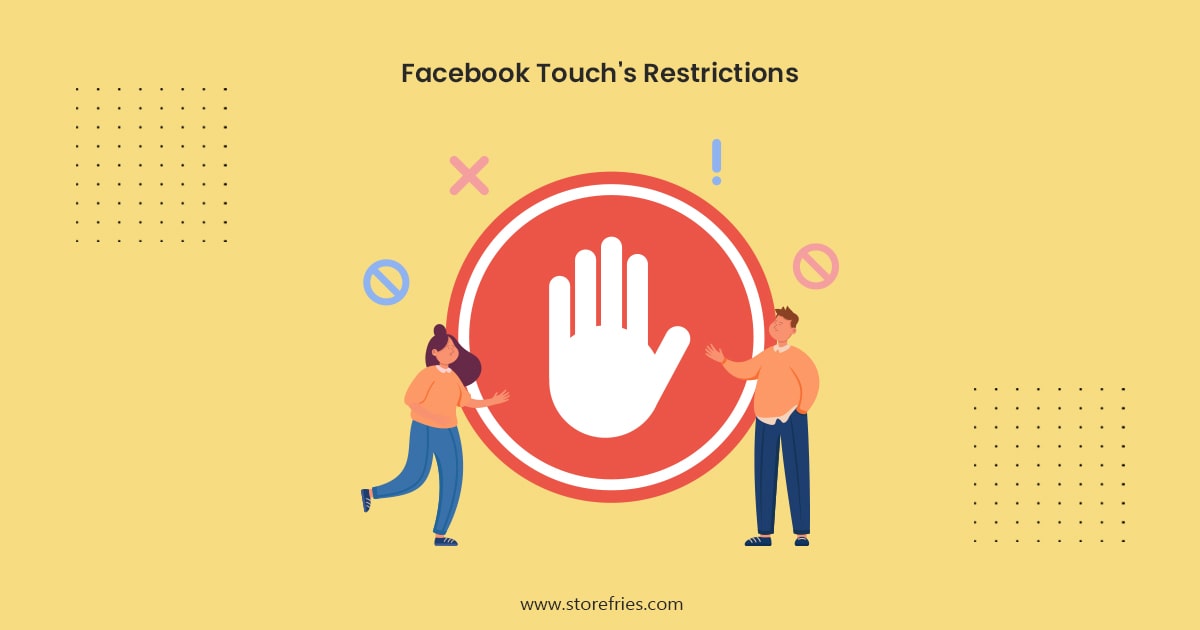 Facebook Touch's restrictions  