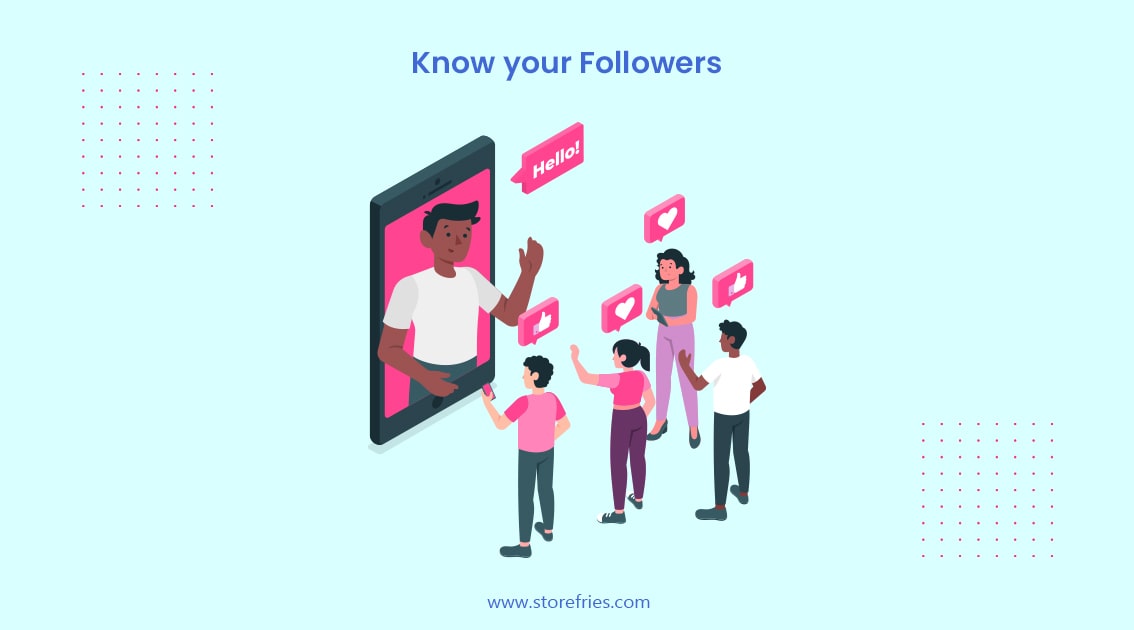  Know your Followers