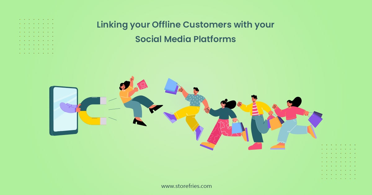 Linking Your Offline Customers With Your Social Media Platforms
