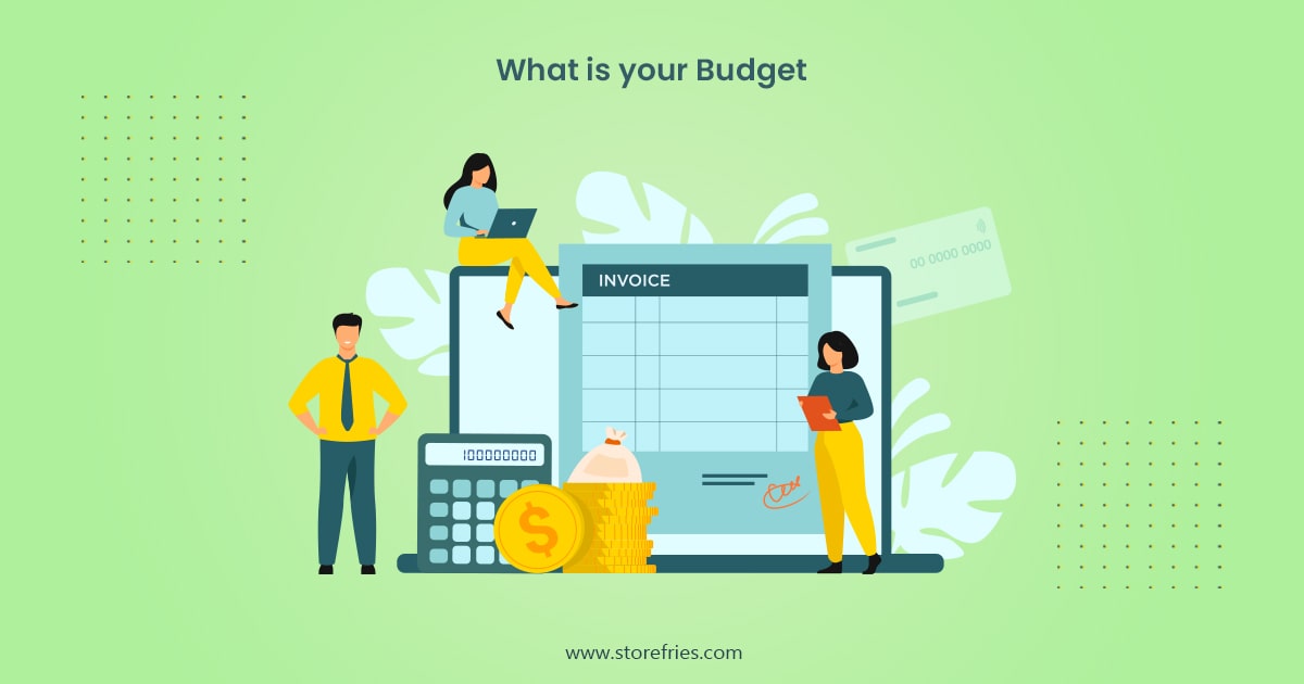 What Is Your Budget?