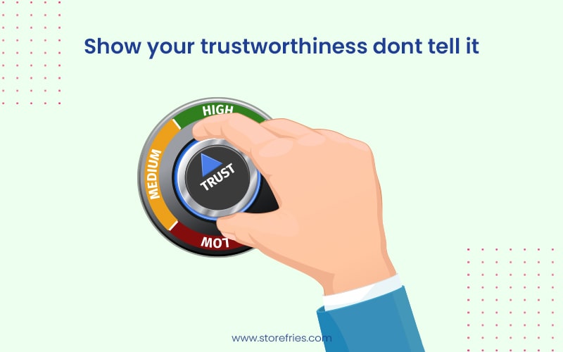 social media customers Show your trustworthiness dont tell it