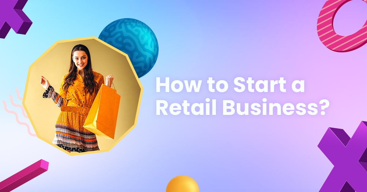 How to start a Retail Business