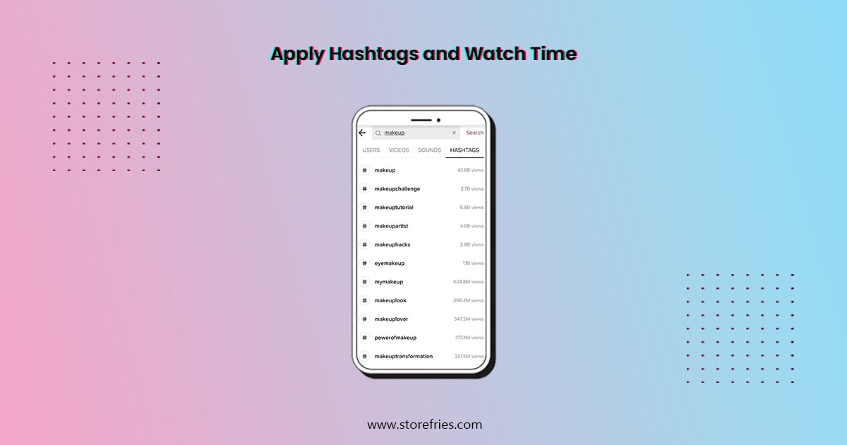 Apply hashtags and Watch time