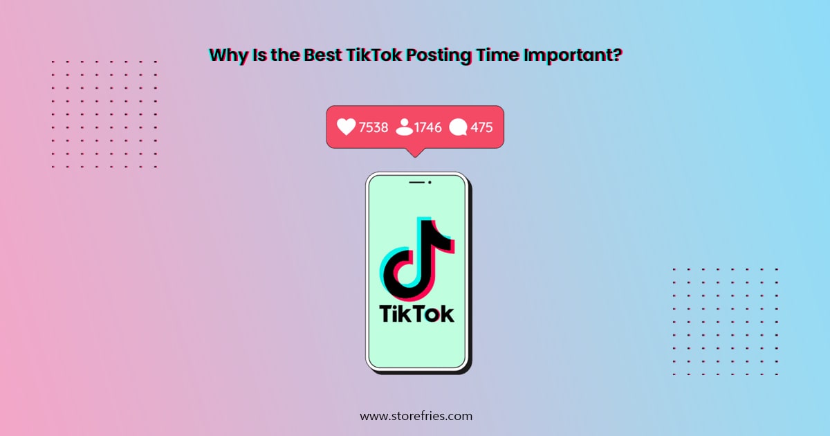 Best TikTok Posting Time Important