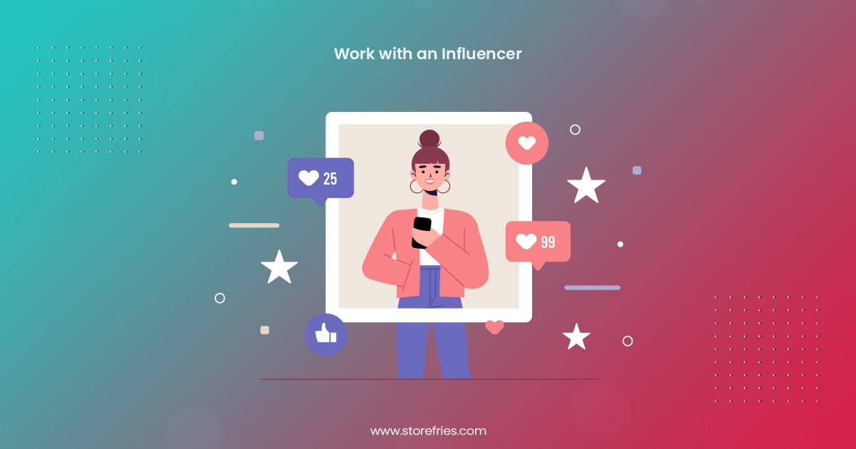 Work with an influencer
